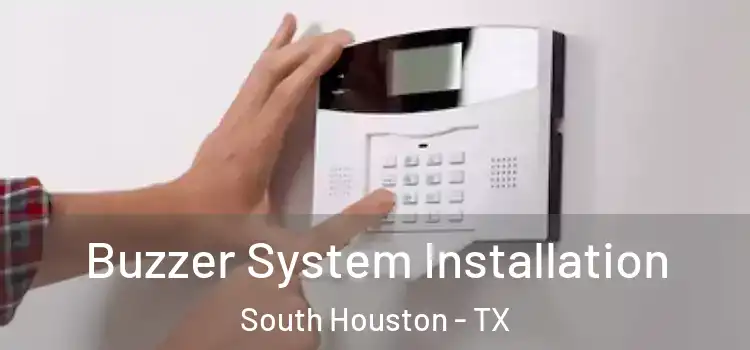  Buzzer System Installation South Houston - TX
