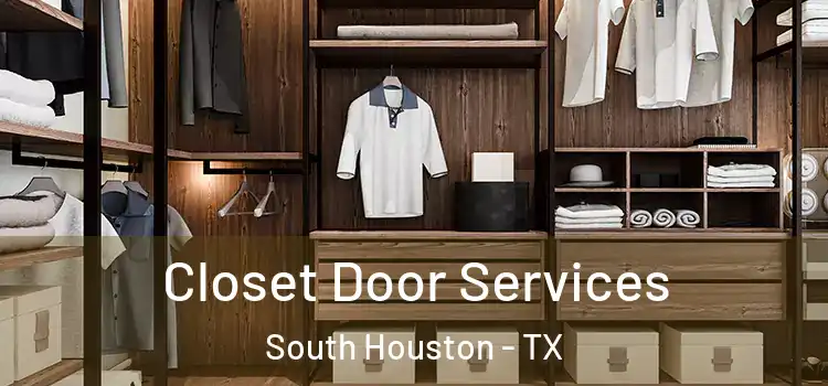  Closet Door Services South Houston - TX