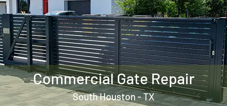  Commercial Gate Repair South Houston - TX