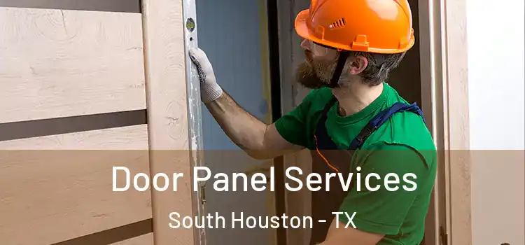  Door Panel Services South Houston - TX