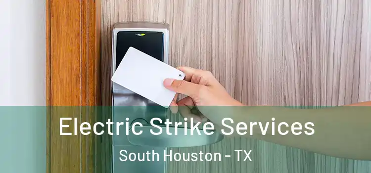  Electric Strike Services South Houston - TX
