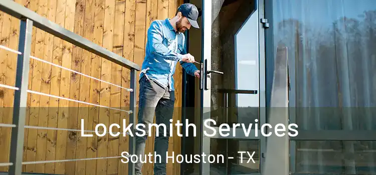 Locksmith Services South Houston - TX