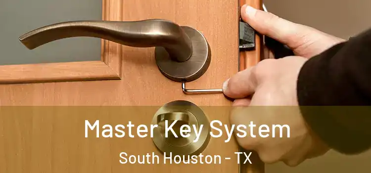  Master Key System South Houston - TX