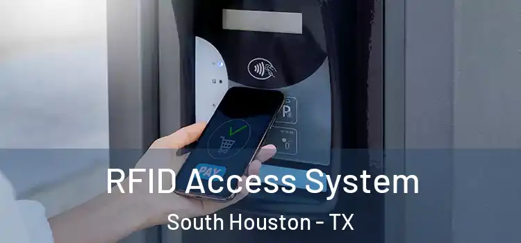  RFID Access System South Houston - TX