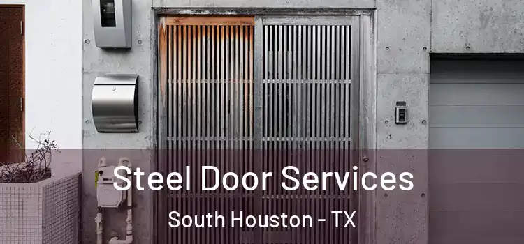  Steel Door Services South Houston - TX