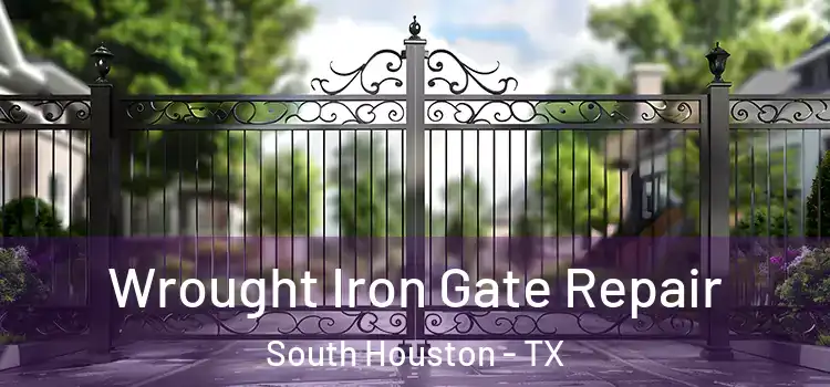Wrought Iron Gate Repair South Houston - TX